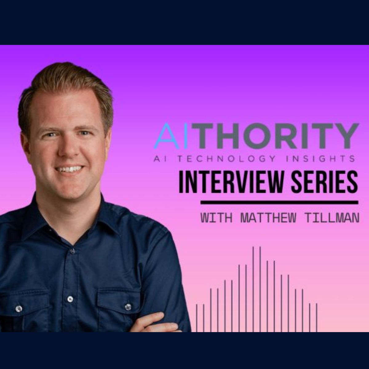 AiThority Interview: Matthew Tillman, CEO & Co-founder at OpenEnvoy