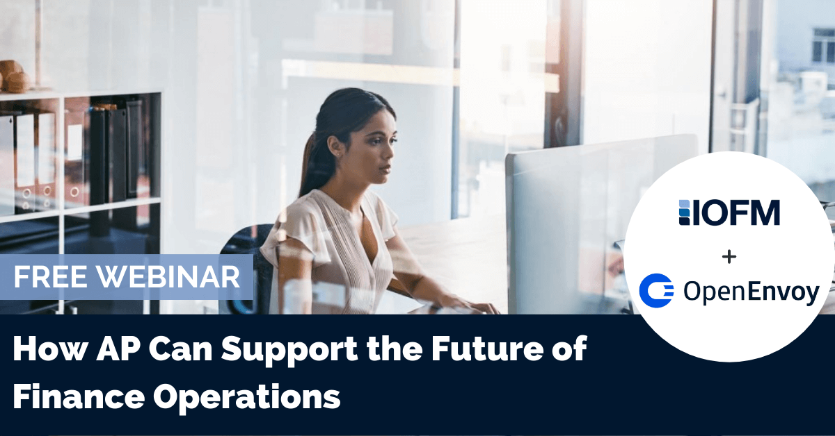 Webinar: How AP Can Support the Future of Finance Operations
